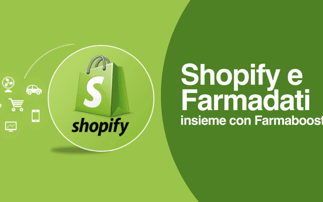 Farmabooster: La Soluzione per Connettere Shopify e Farmadati